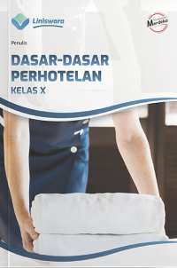 DASAR-DASAR PERHOTELAN UNTUK Kelas X