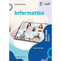 INFORMATIKA UNTUK Kelas X