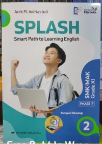 SPLASH ( smart path to learning english ) UNTUK Kelas XI